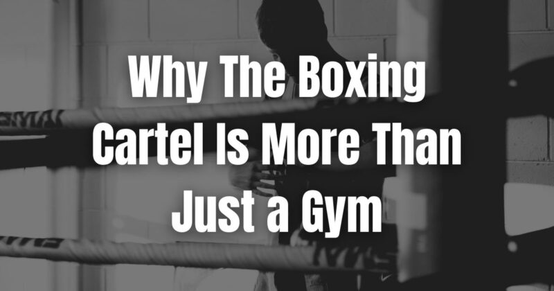 Why The Boxing Cartel Mildura is more than just a gym — it’s a community.